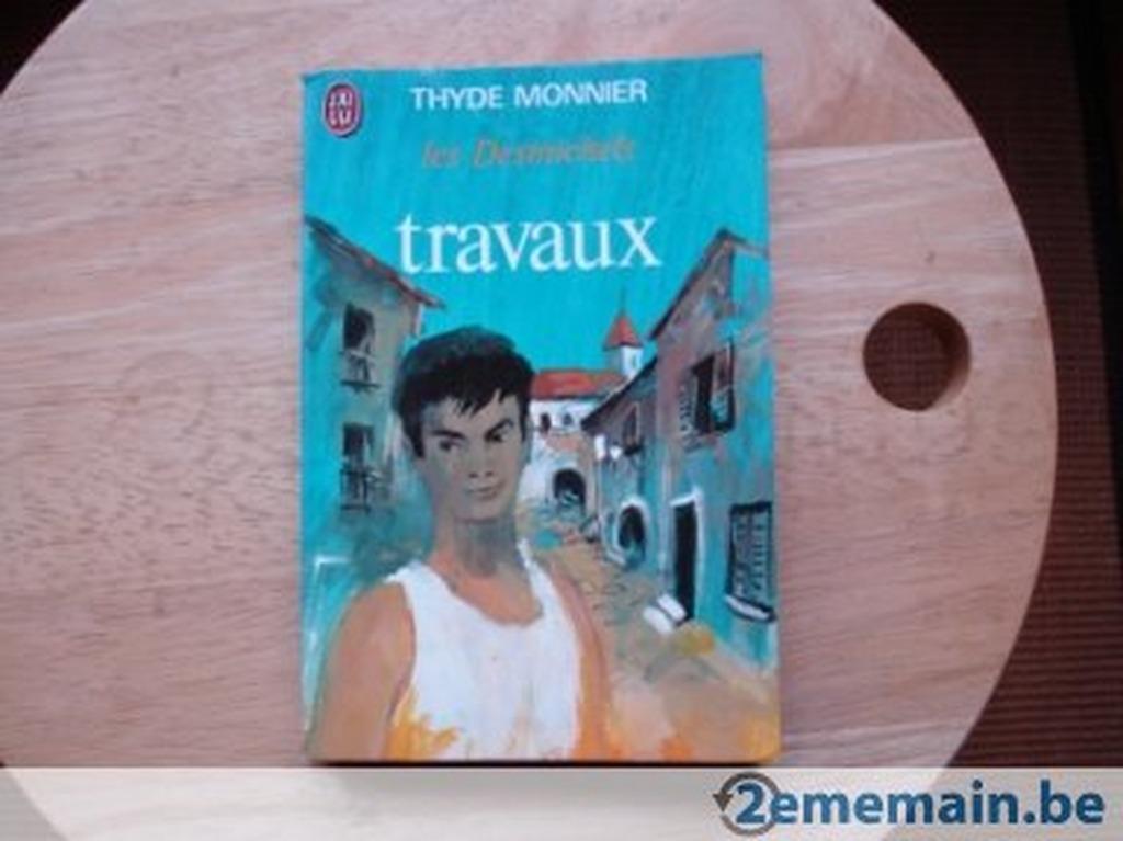 Les Desmichels, travaux, Thyde Monnier, Enlèvement ou Envoi, Utilisé