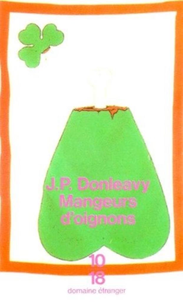 Mangeurs D'oignons - james-patrick donleavy, Boeken, Romans, Ophalen of Verzenden