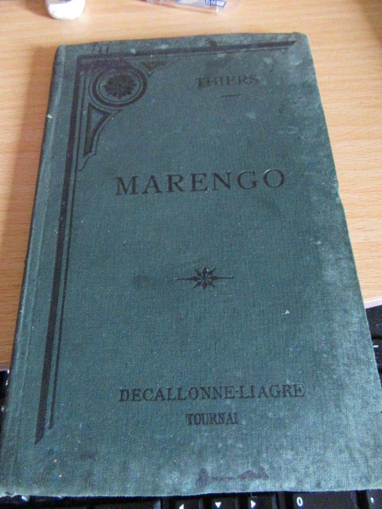 Marengo de Thiers  P Féron Decallonne Liagre Tournai 1901, Livres, Enlèvement, Utilisé