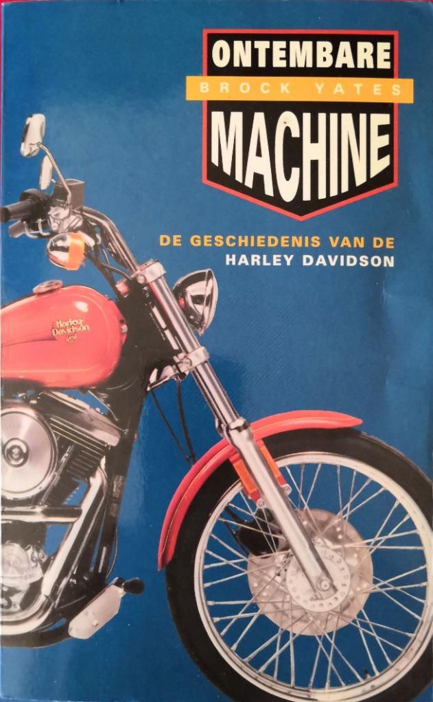 Ontembare machine  : De geschiedenis van de Harley Davidson, Boeken, Motoren, Zo goed als nieuw, Merk of Model, Ophalen of Verzenden