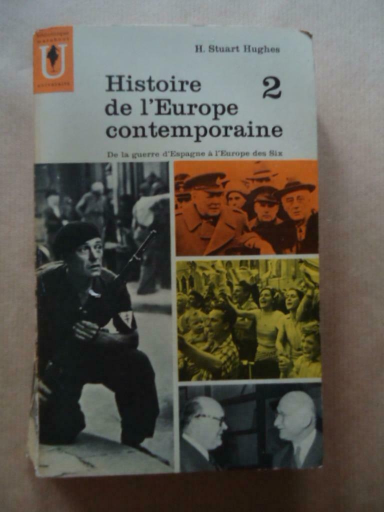 H.STUART HUGHES HISTOIRE DE L'EUROPE CONTEMPORAINE TOME 2 DE, Livres, Guerre & Militaire, Enlèvement ou Envoi, Deuxième Guerre mondiale