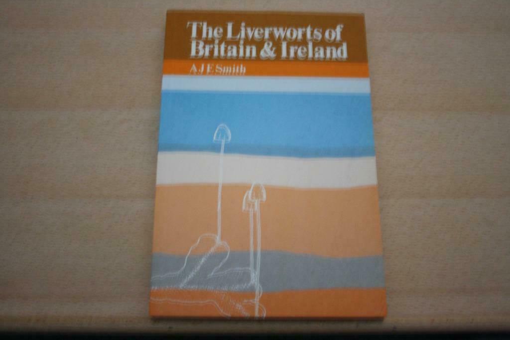 The Liverworts of Britain & Ireland – A. J.  E.  Smith Antho, Gelezen, Bloemen, Planten en Bomen, Ophalen of Verzenden, A. J. E. Smith