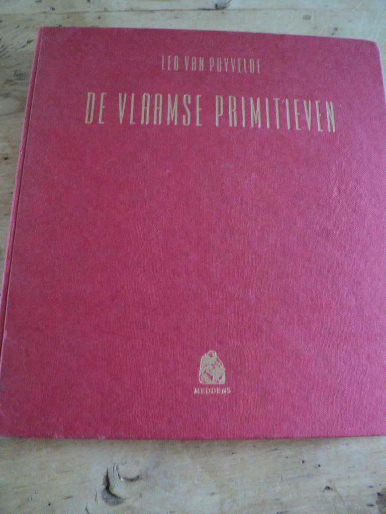 boek De Vlaamse Primitieven  Leo van Puyvelde, Ophalen of Verzenden, Zo goed als nieuw, Schilder- en Tekenkunst