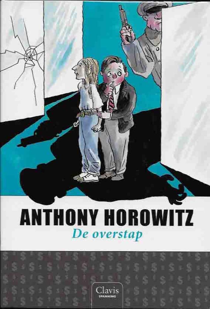 de overstap (783), Enlèvement ou Envoi, Neuf, Anthony Horowitz, Fiction