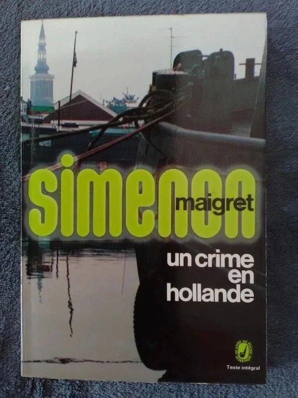 "Un crime en Hollande" Georges Simenon (1963), Enlèvement ou Envoi, Utilisé, Georges SIMENON