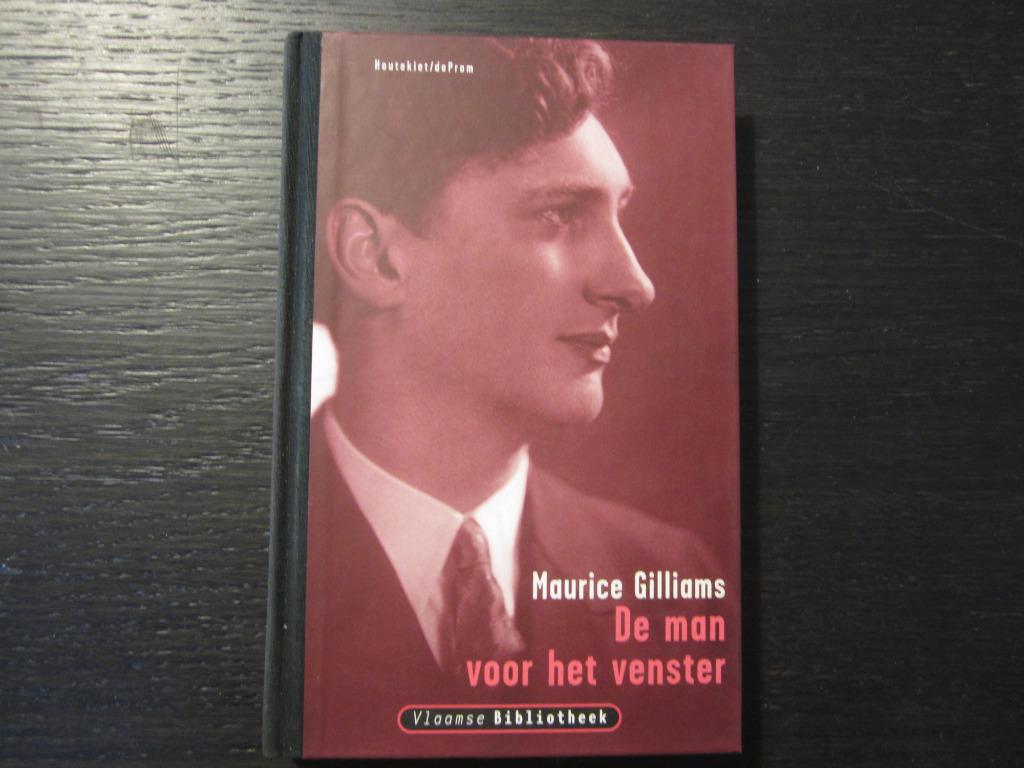De man voor het venster  -Maurice Gilliams-, Boeken, Ophalen of Verzenden