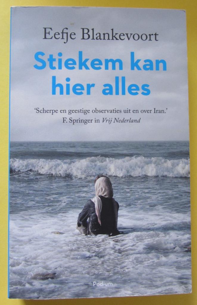 Stiekem kan hier alles - Eefje Blankevoort - Boek, Ophalen of Verzenden, Gelezen, Algemeen, Eefje Blankevoort