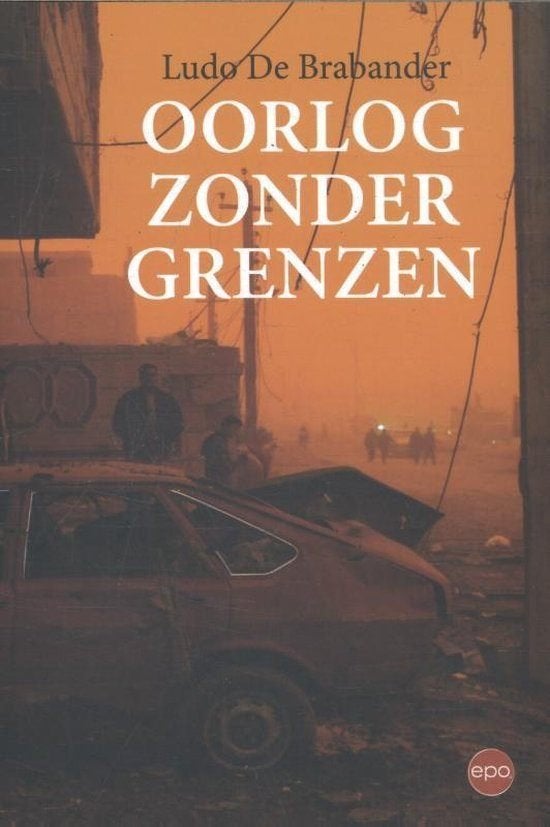 Oorlog zonder grenzen / Ludo De Brabander, Ophalen of Verzenden, Zo goed als nieuw