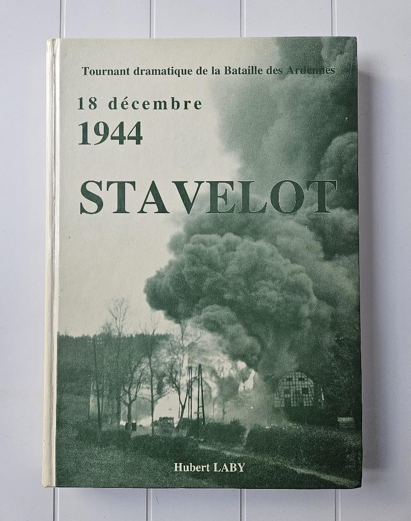 Stavelot - 18 décembre 1944, Livres, Guerre & Militaire, Utilisé, Deuxième Guerre mondiale, Enlèvement ou Envoi