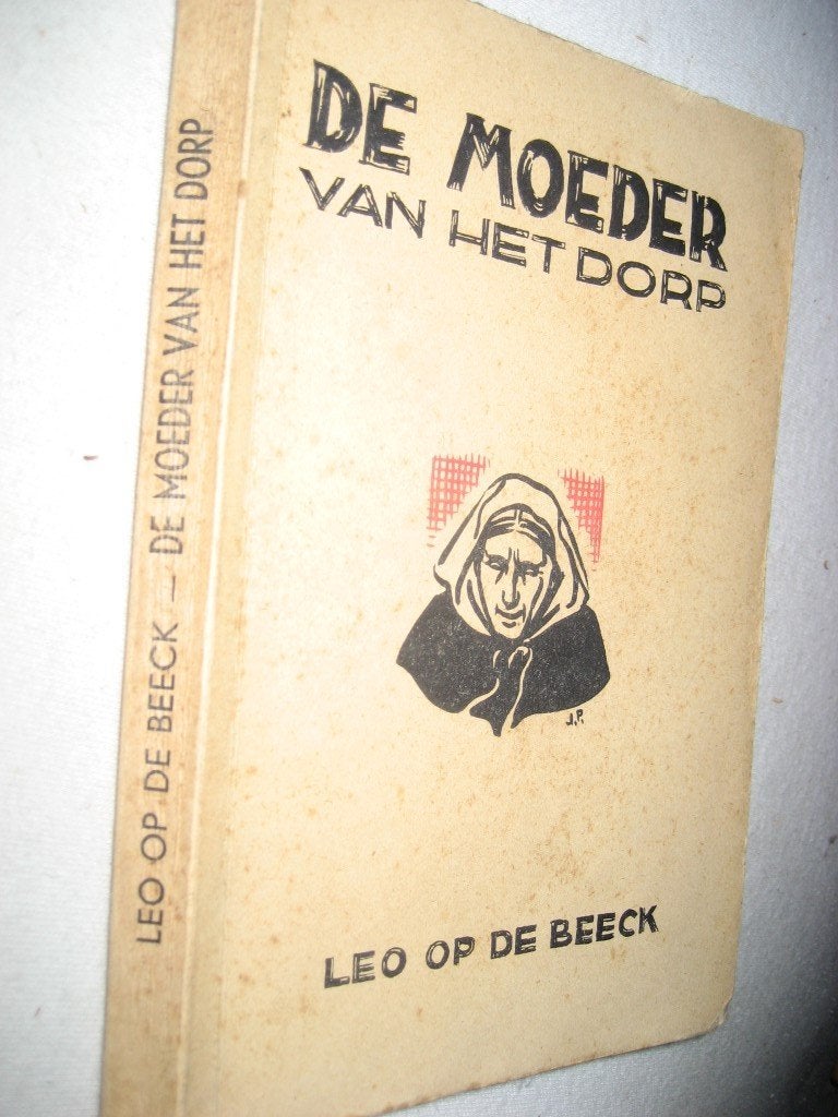Leo Op De Beeck – De moeder van het dorp, Antiek en Kunst, Antiek | Boeken en Manuscripten, Ophalen of Verzenden