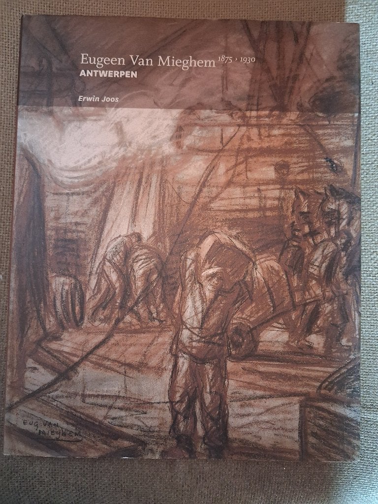EUGEEN VAN MIEGHEM 1875-1930 ANTWERPEN - ERWIN JOOS, Enlèvement ou Envoi