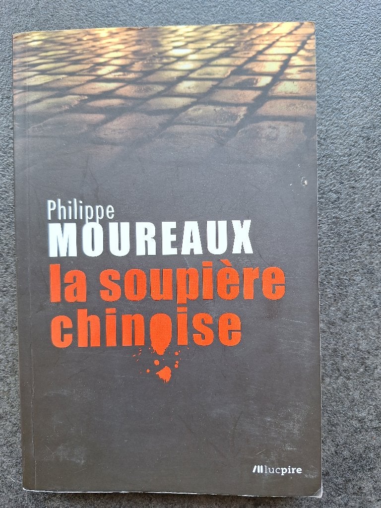 La soupière chinoise - Philippe Moureaux, Ophalen, Zo goed als nieuw, Philippe Moureaux