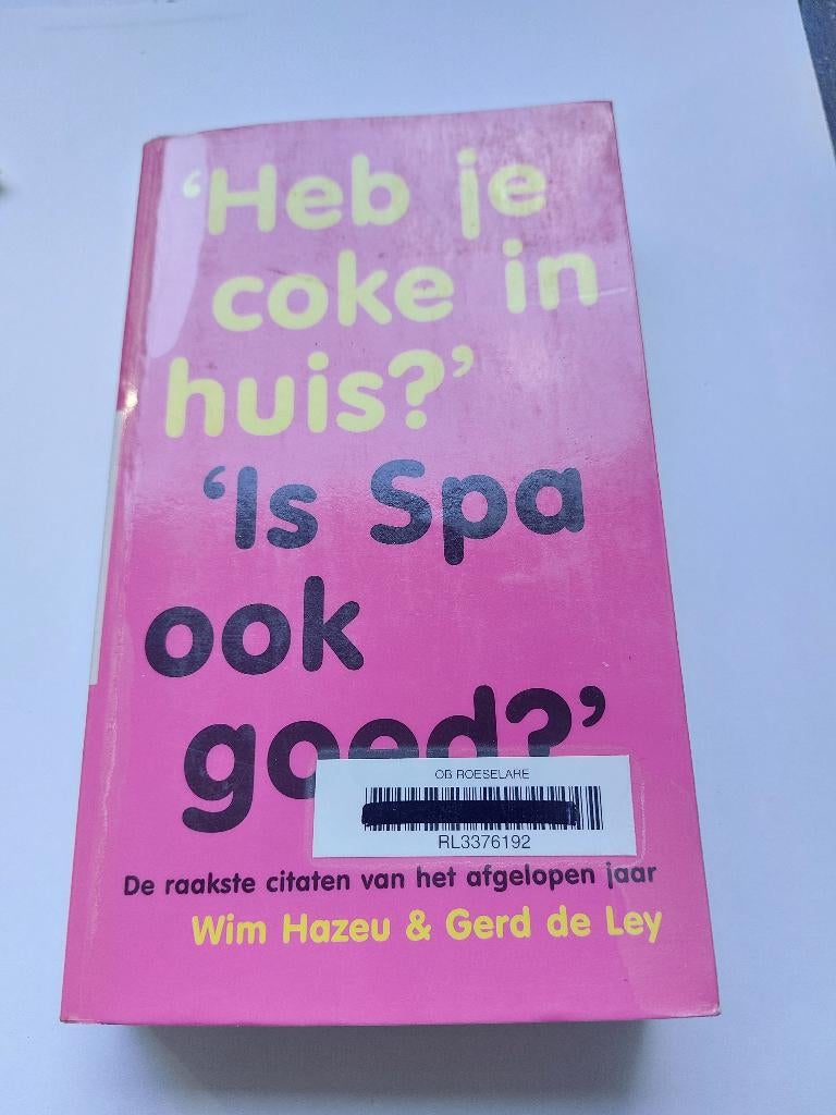 Heb je coke in huis? is Spa ookgoed?   Wim Hazeu& Gerd de Le, Enlèvement ou Envoi