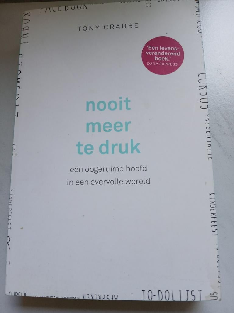 Tony Crabbe - Nooit meer te druk, Ophalen of Verzenden, Tony Crabbe