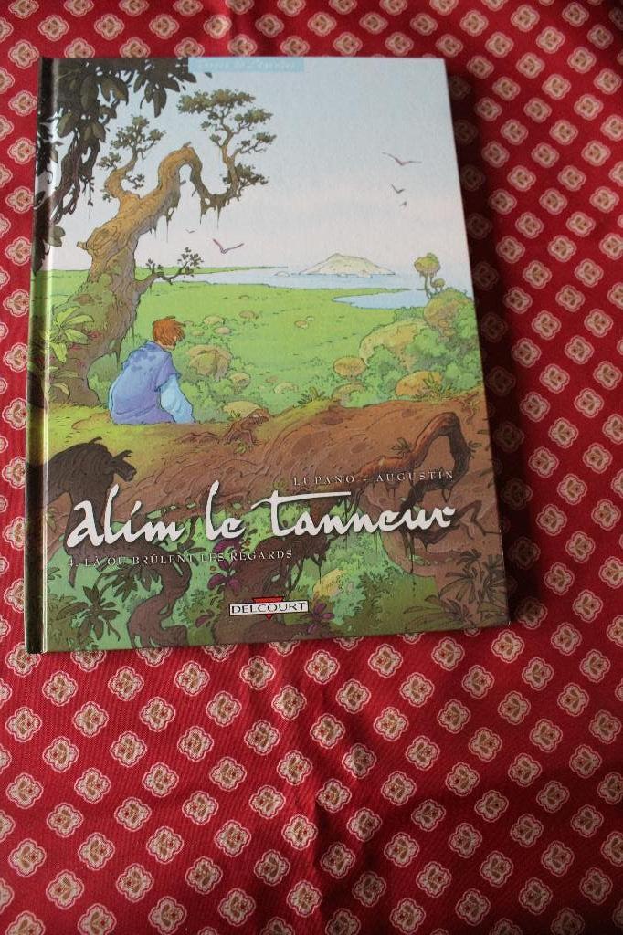 Alim le Tanneur - T4 - EO - Neuf - Là où brulent les regards, Neuf, Augustin virginie, Une BD, Enlèvement