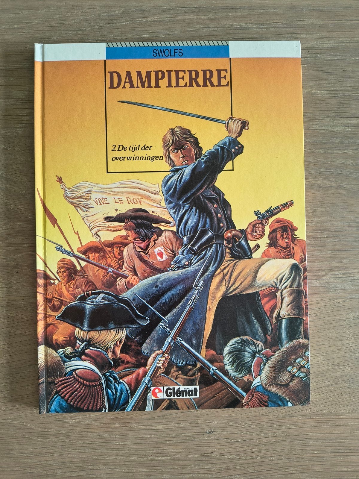 Dampierre - 2 Tijd der overwinningen, Boeken, Ophalen of Verzenden, Swolfs