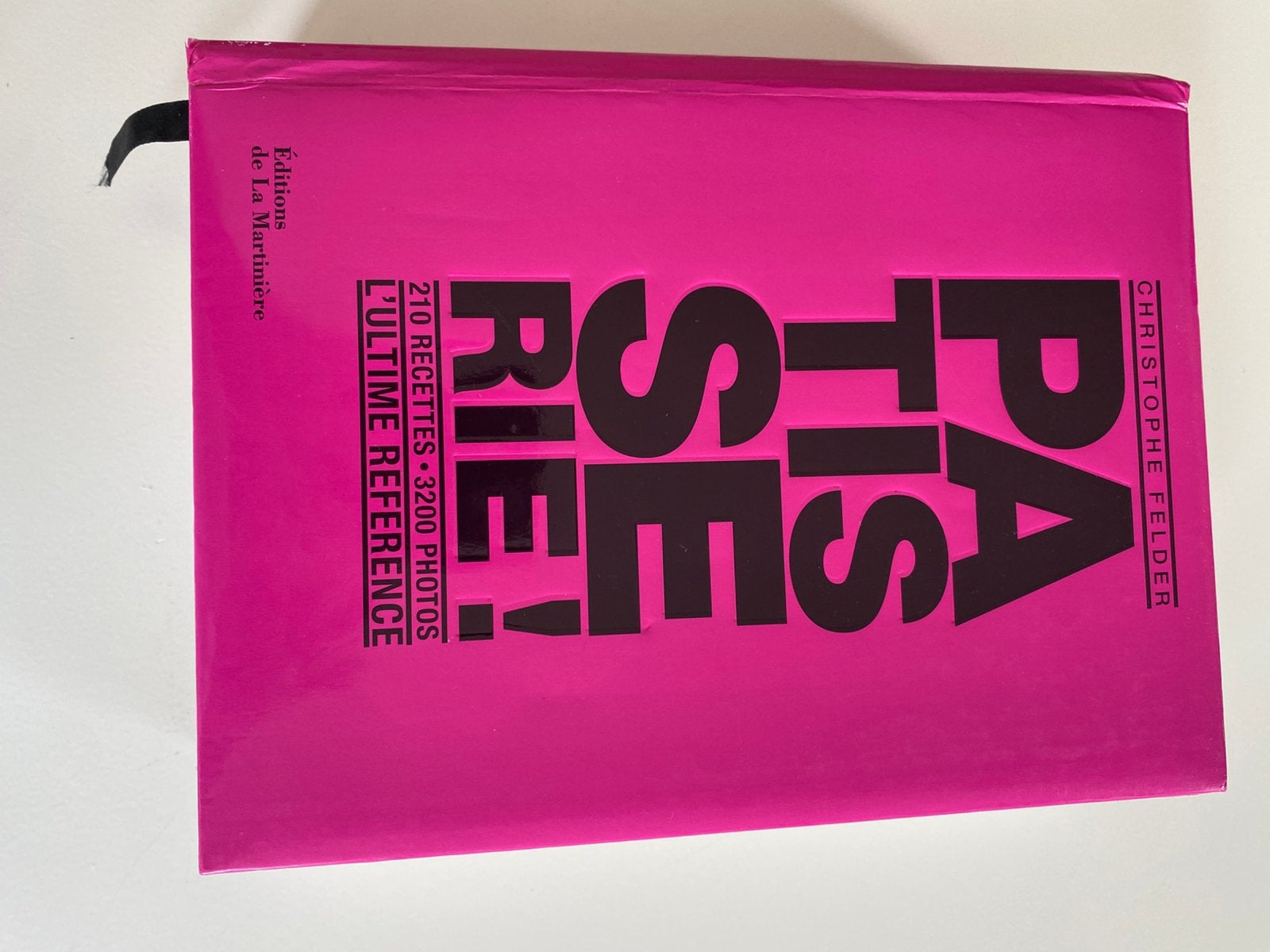 Livre Pâtisserie Christophe Felder 799 p., Enlèvement ou Envoi, Comme neuf