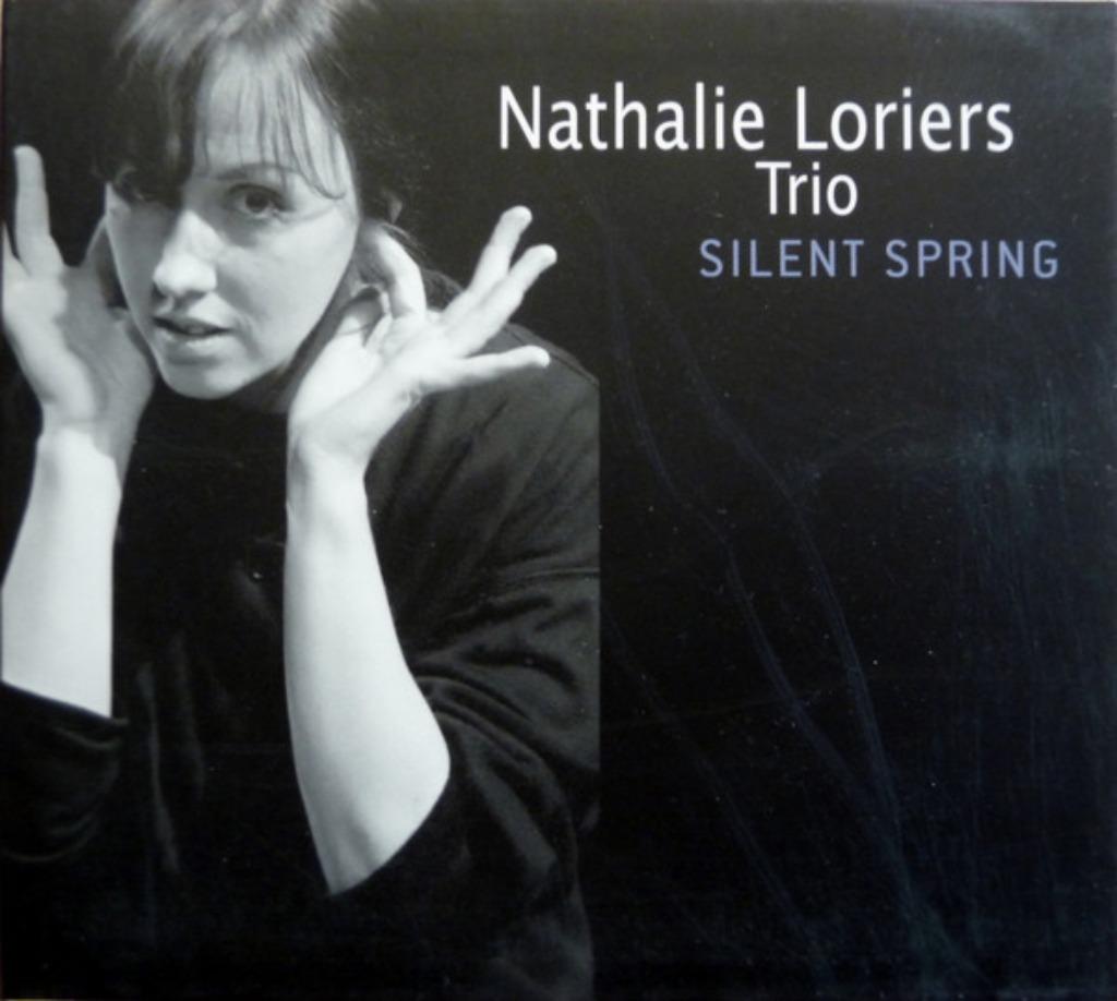 CD Nathalie Loriers Trio – Silent Spring - 2006, Enlèvement ou Envoi, Comme neuf
