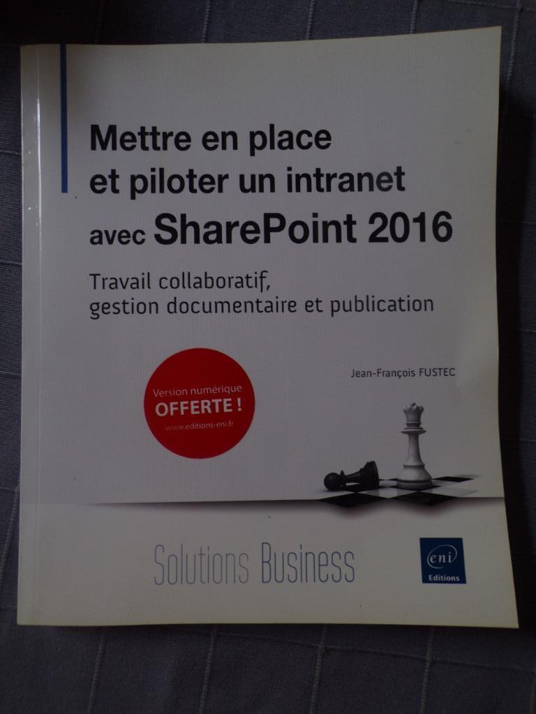 Mettre en place et piloter un intranet avec sharpoint 2016, Ophalen of Verzenden, Zo goed als nieuw, Overige onderwerpen