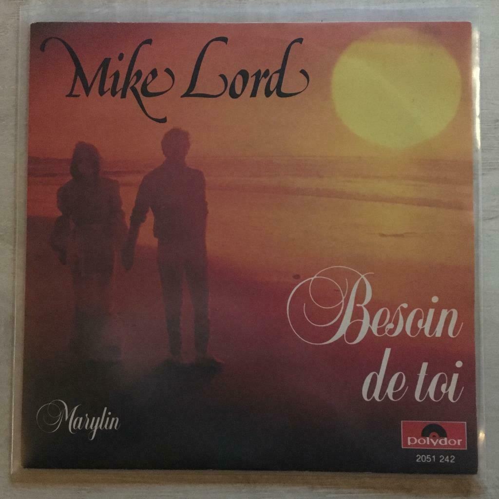 7" Mike Lord - Besoin De Toi (POLYDOR 1980) VG+, Envoi, Pop