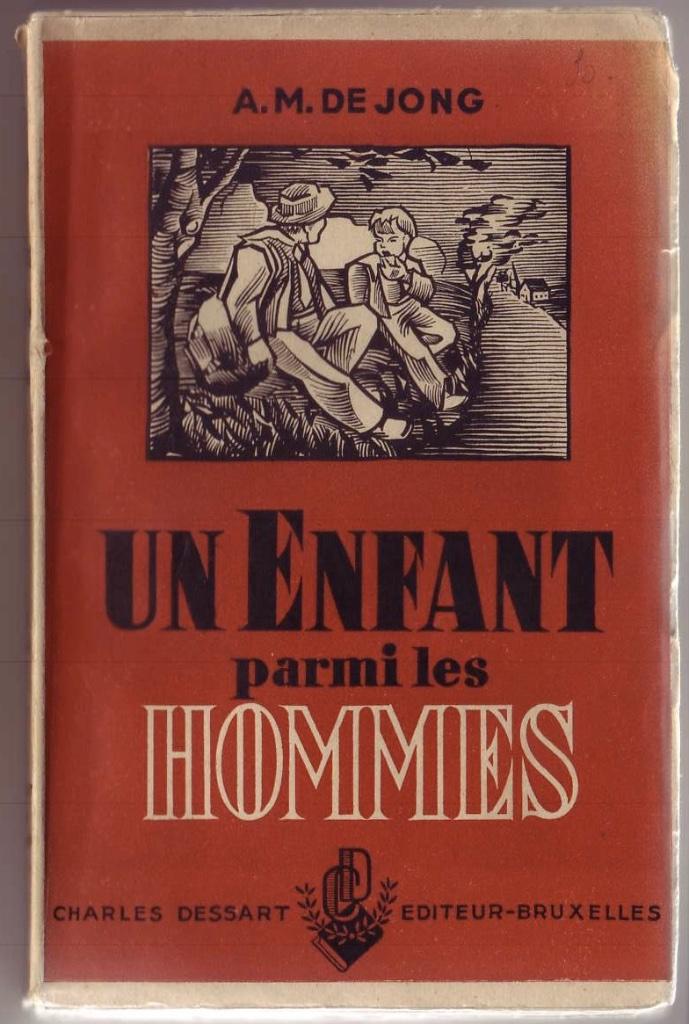A. M. de Jong, Un enfant parmi les hommes, Enlèvement ou Envoi, Belgique, Utilisé, A.M. de Jong