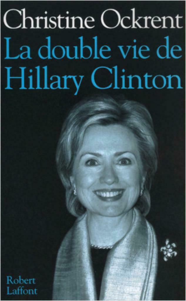 La double vie de Hillary Clinton Christine Ockrent, Livres, Enlèvement ou Envoi, Comme neuf, Politique