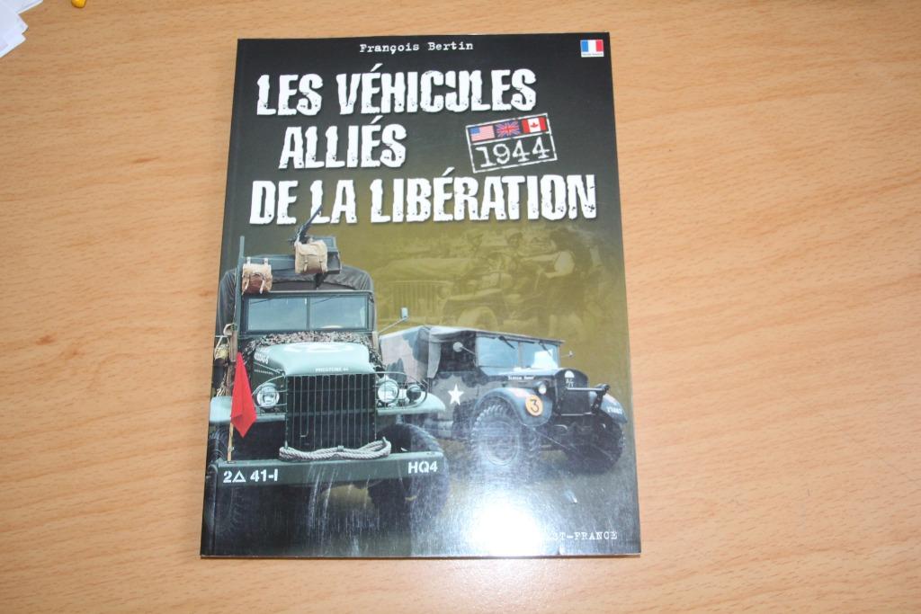 WW2 Livre " Les véhicules alliés de la Libération" 1944, Envoi, Armée de terre, Livre ou Revue