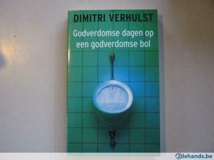 godverdomse dagen op een godverdomse bol (Dimitri Verhulst), Ophalen of Verzenden, Gelezen, Dimitri Verhulst, België