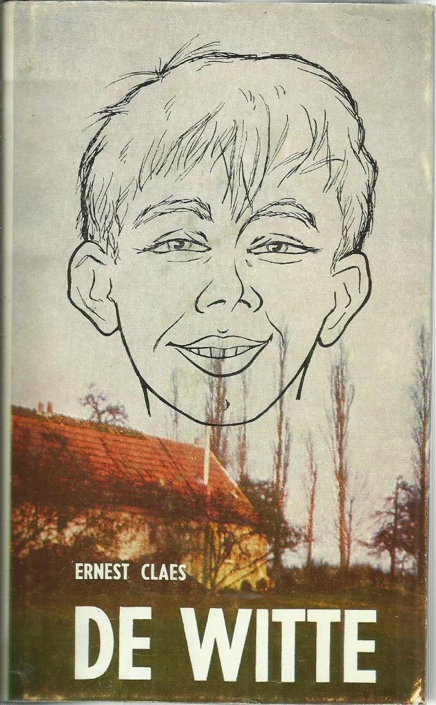 DE WITTE - ERNEST CLAES, Boeken, Ophalen of Verzenden, Gelezen, Ernest CLAES, Fictie