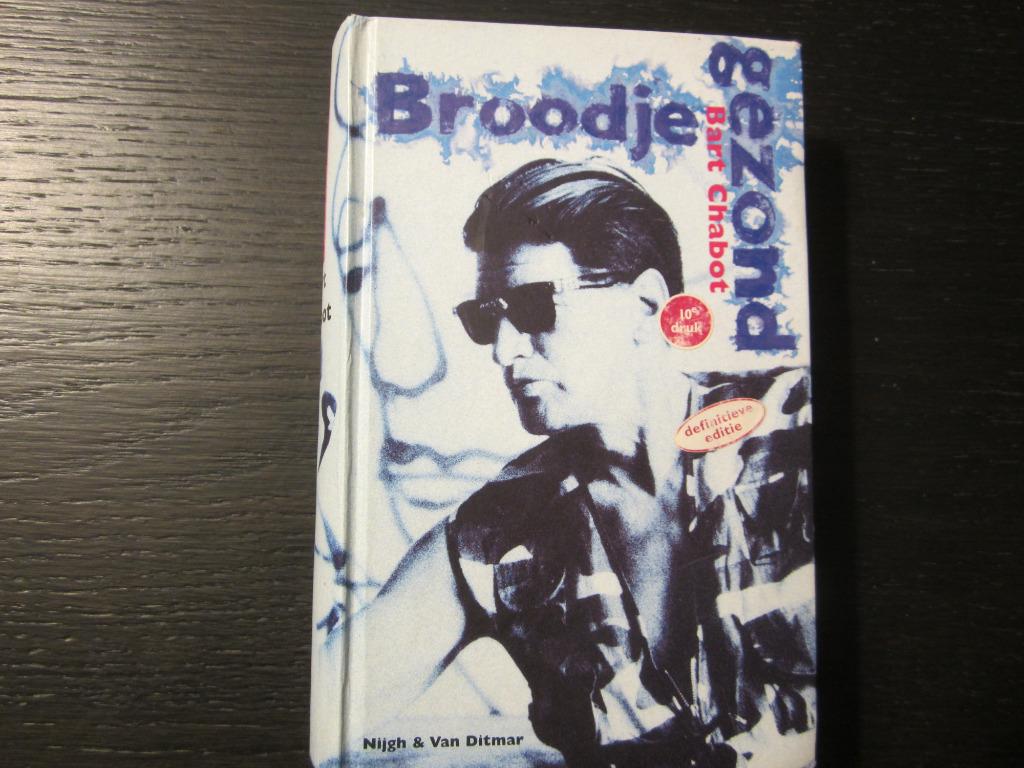 Broodje gezond  -Bart Chabot- Definitieve editie, Boeken, Ophalen of Verzenden