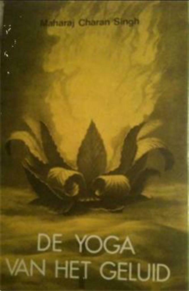 De yoga van het geluid, Maharaj Charan Singh, Ophalen of Verzenden, Gelezen, Meditatie of Yoga