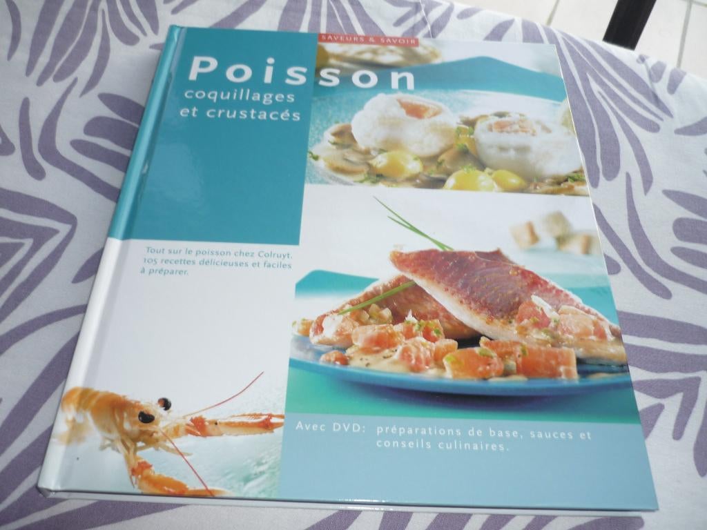 Livre de cuisine: Poisson- coquillages et crustacés, Neuf, Enlèvement ou Envoi, Europe, Colruyt