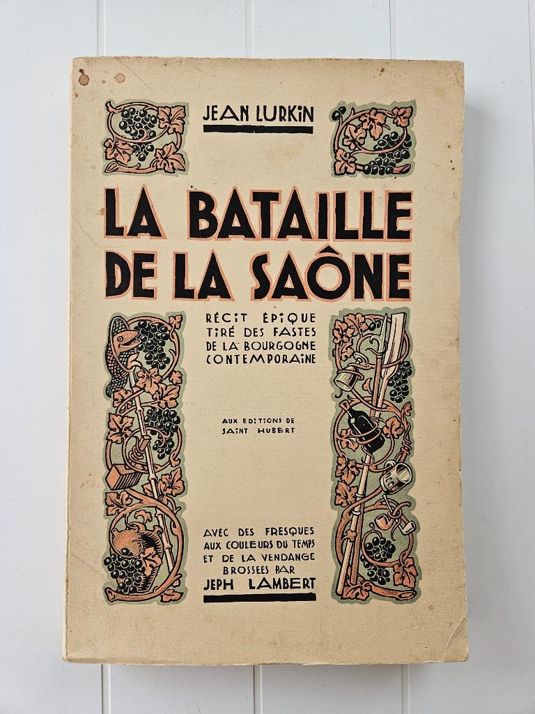 La bataille de la Saône : ou le grand serment du "Parisien", Livres, Enlèvement ou Envoi, Utilisé, Jean Lurkin