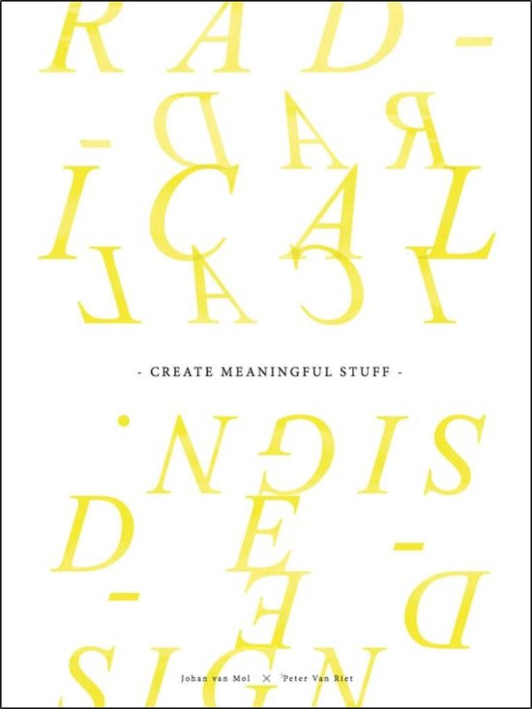 Create meaningful stuff - Radical design, Ophalen of Verzenden, Gelezen
