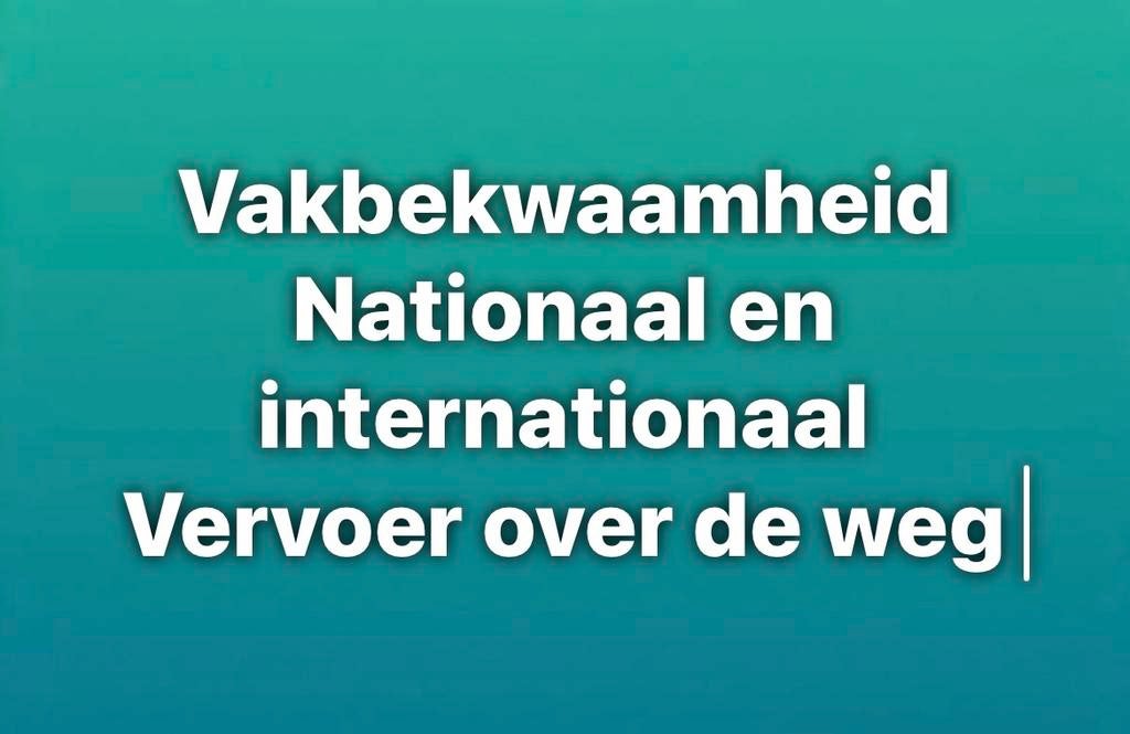 Vakbekwaamheid vergunning vervoer