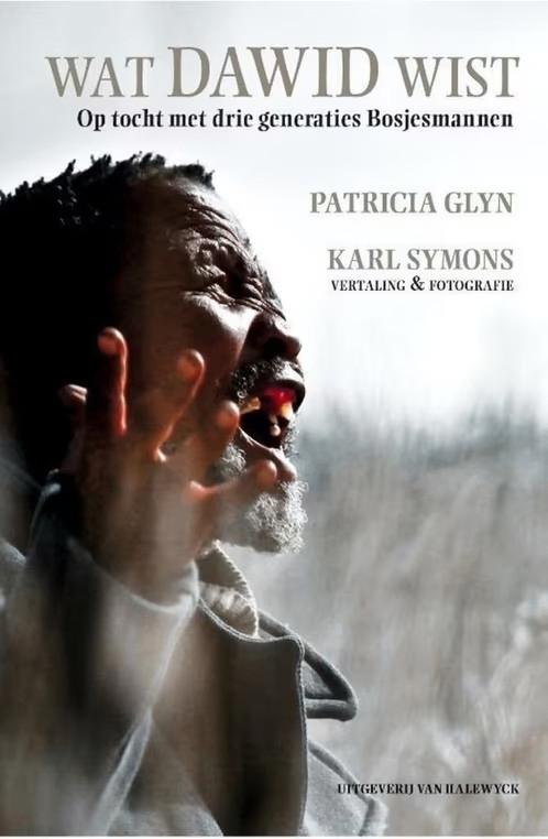 Wat David wist / Op tocht met drie generaties  Bosjesmannen, Boeken, Ophalen of Verzenden, Zo goed als nieuw