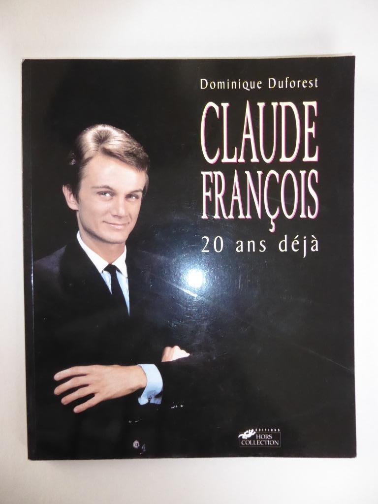 CLAUDE FRANCOIS : 20 ANS DEJA(DOMINIQUE DUFOREST(FOTO BOEK), Ophalen of Verzenden, Zo goed als nieuw, Artiest