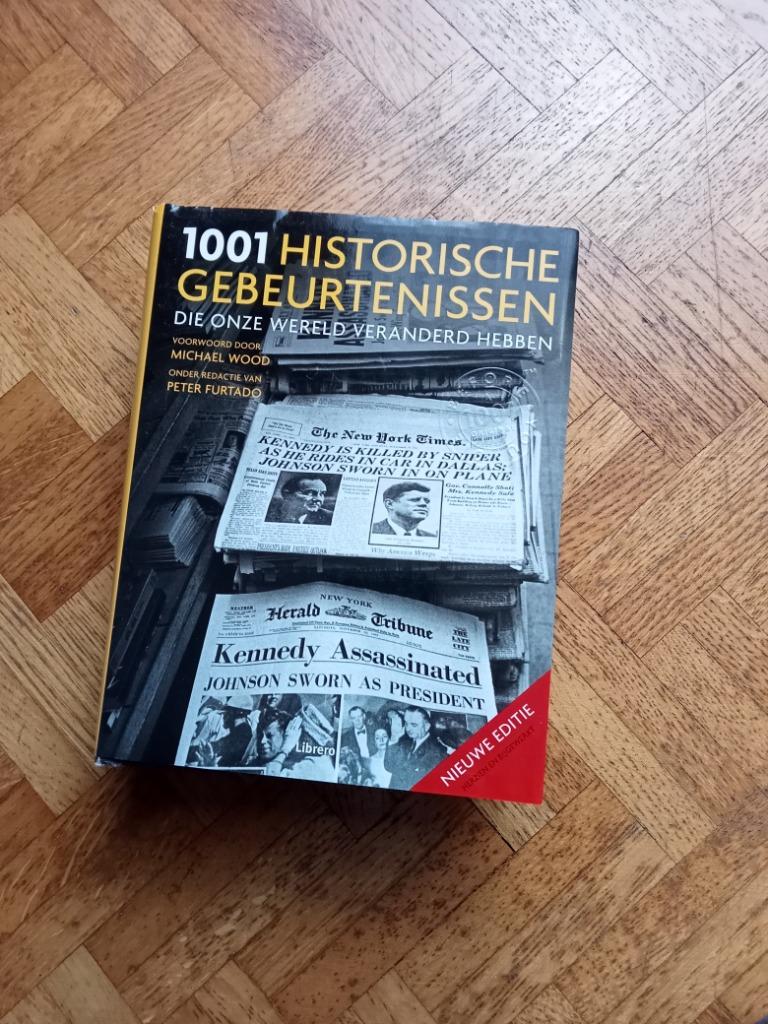 1001 historische gebeurtenissen die onze wereld veranderd he, Ophalen of Verzenden, Gelezen