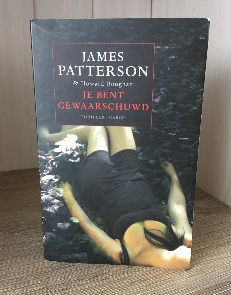 James Patterson - Je bent gewaarschuwd, Gelezen, James Patterson, Ophalen of Verzenden, Amerika