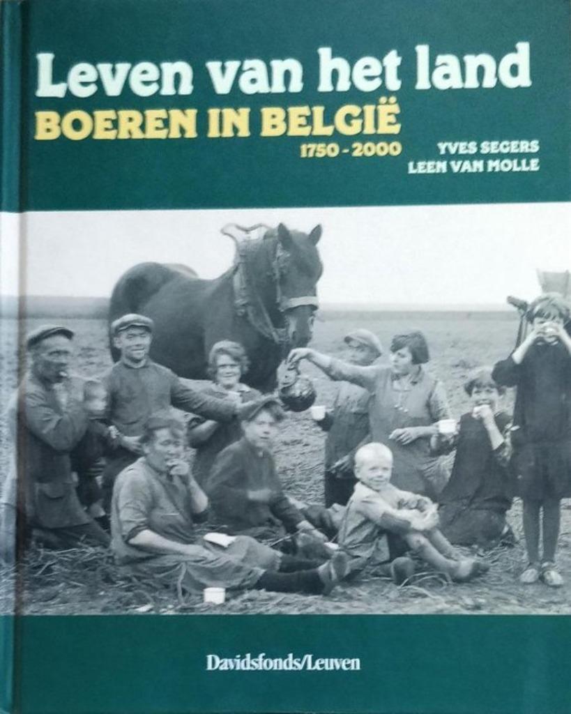 Leven van het land. Boeren in België 1750-2000, 19e eeuw, Yves Segers, Ophalen of Verzenden, Zo goed als nieuw