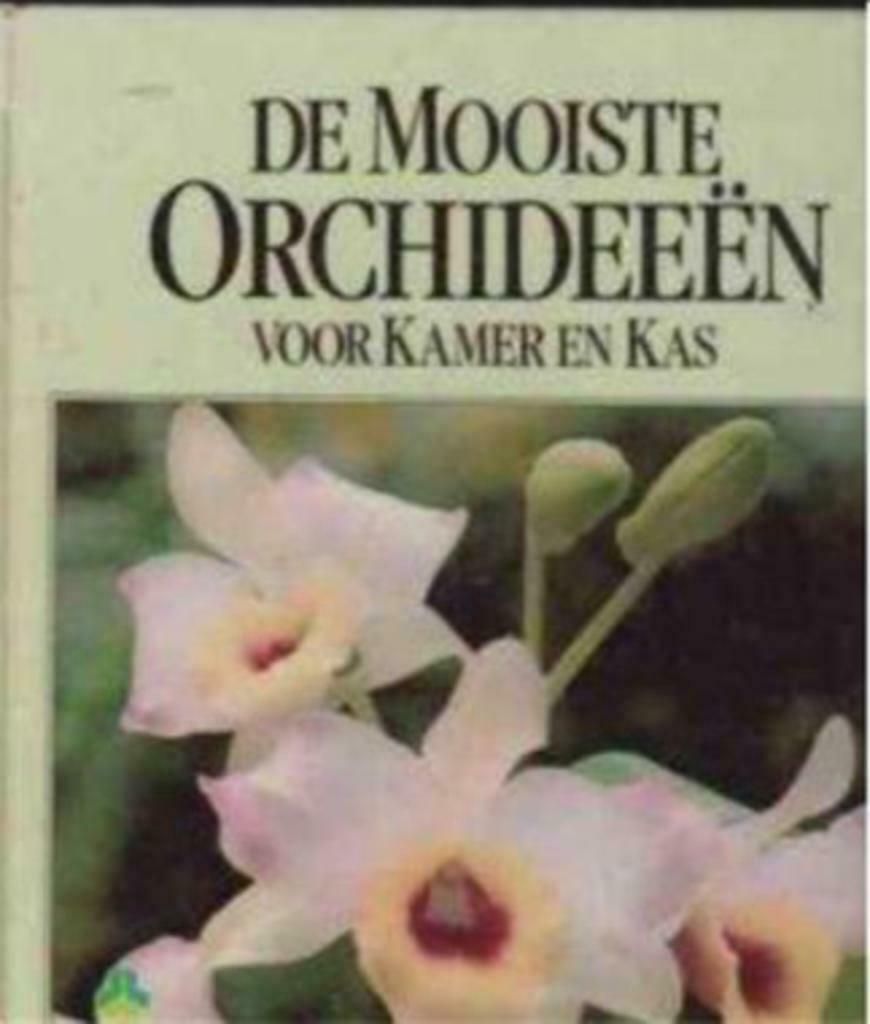 De mooiste orchideeën voor kamer en kas, Ophalen of Verzenden, Gelezen, Bloemen, Planten en Bomen