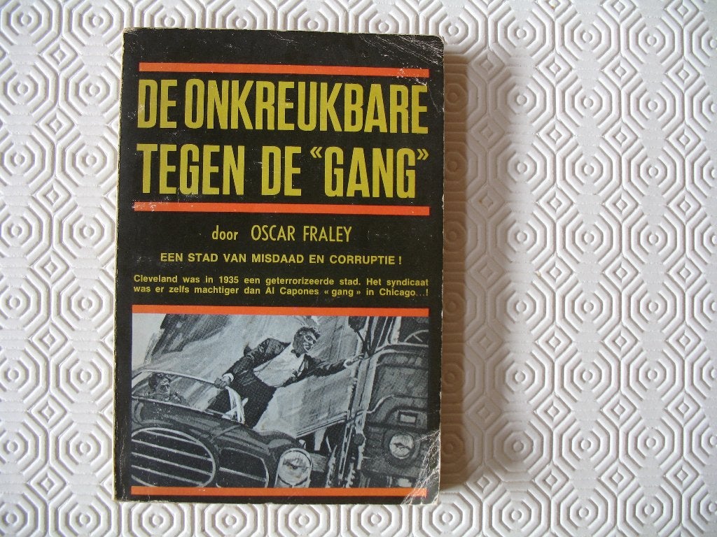 De onkreukbare tegen de “gang” door Oscar Fraley , Ophalen of Verzenden