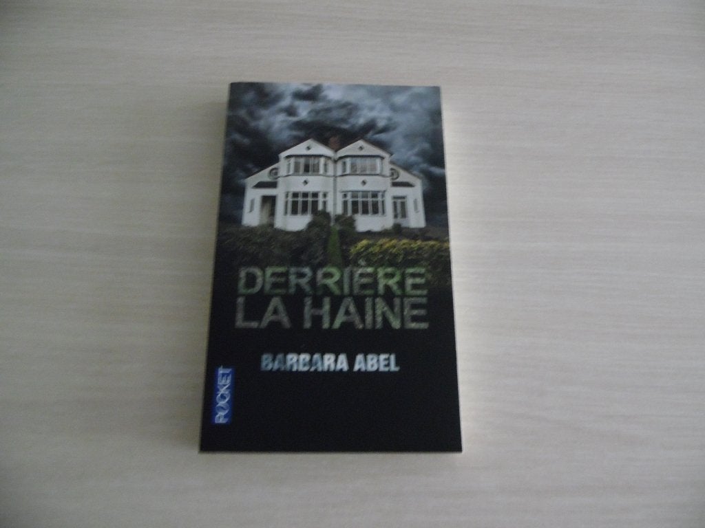 DERRIÈRE LA HAINE       BARBARA  ABEL, België, Ophalen of Verzenden, Zo goed als nieuw, Barbara Abel