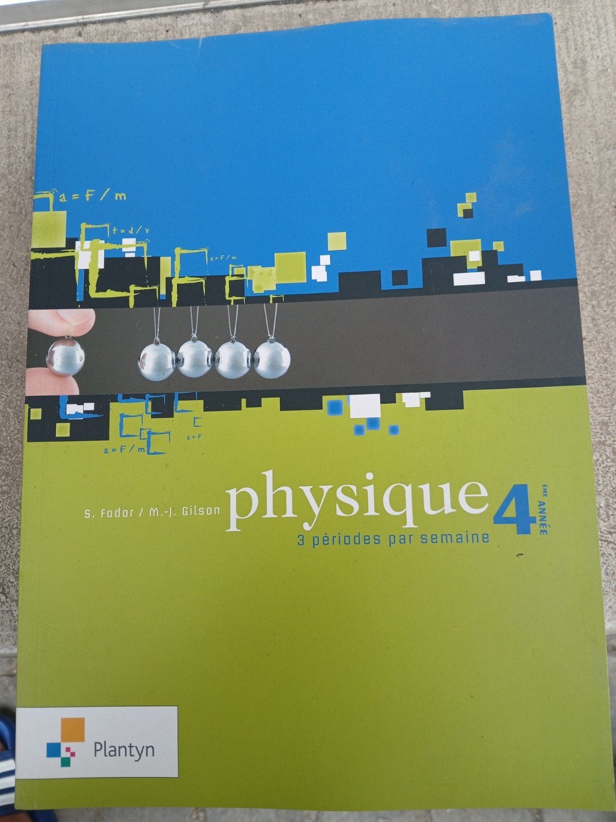 Livre scolaire - Physique 4 - Plantin, Livres, Enlèvement, Neuf, Enseignement supérieur, S.Fodor - M-J Gilson