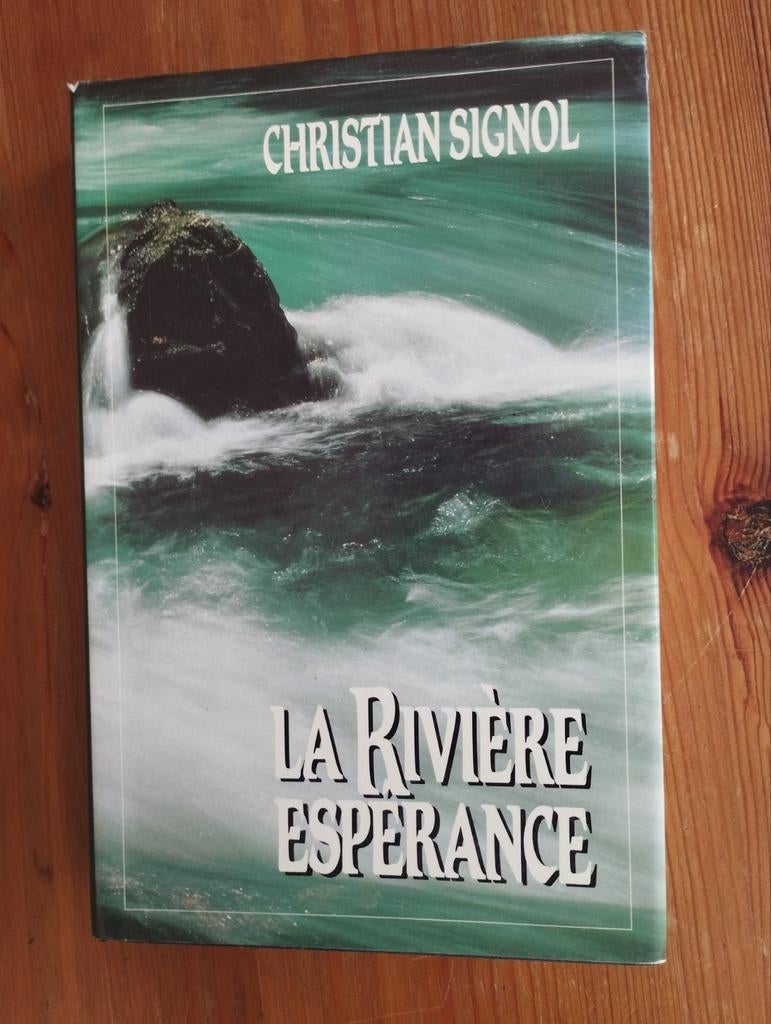 Christian Signol La rivière espérance, Enlèvement ou Envoi
