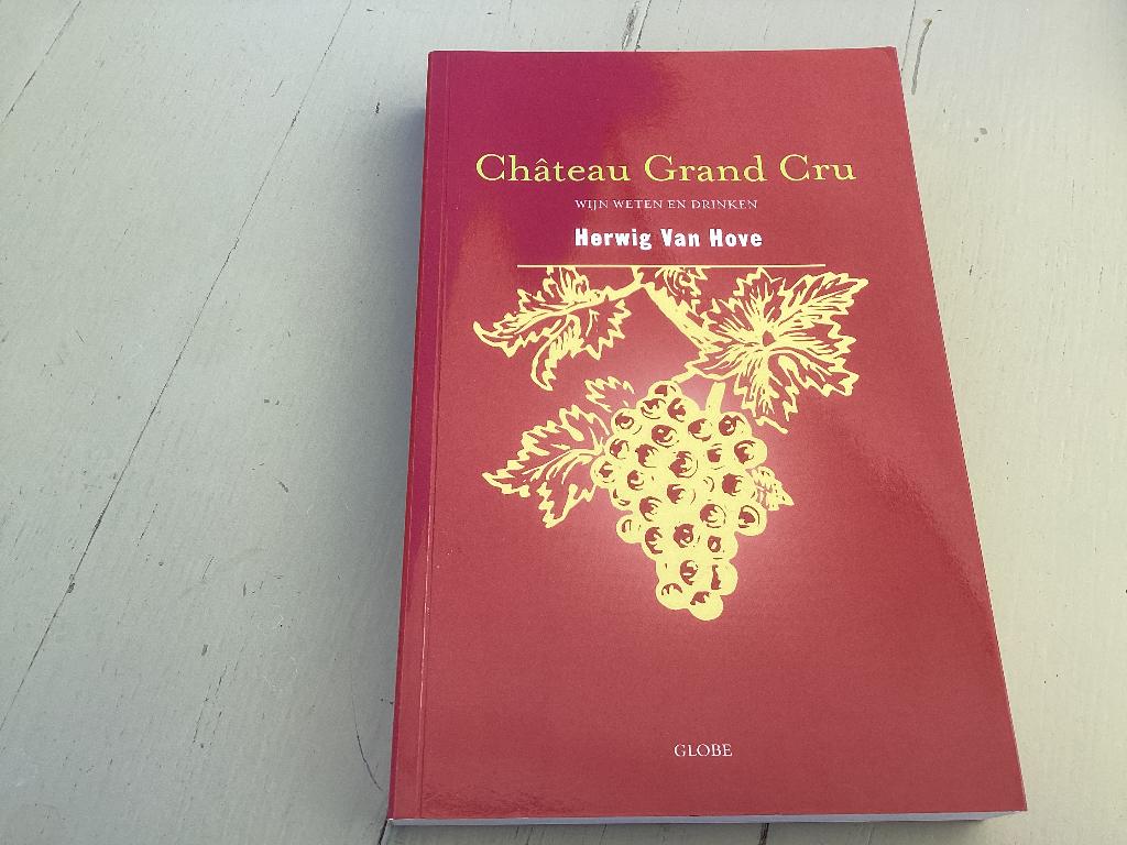 CHATEAU Grand Cru. Wijn weten en drinken, Boeken, Ophalen of Verzenden, Zo goed als nieuw
