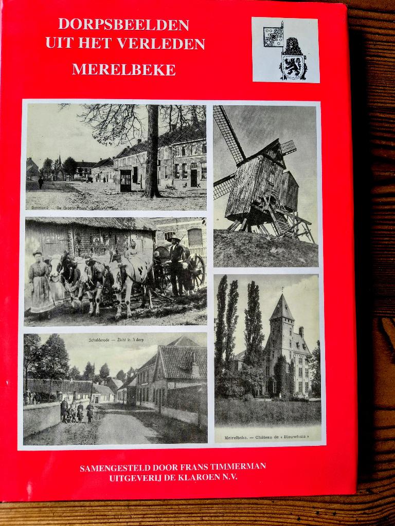 Beelden uit het verleden - Merelbeke en groot-Merelbeke, 19e eeuw, Verzenden, Zo goed als nieuw, Frans Timmerman