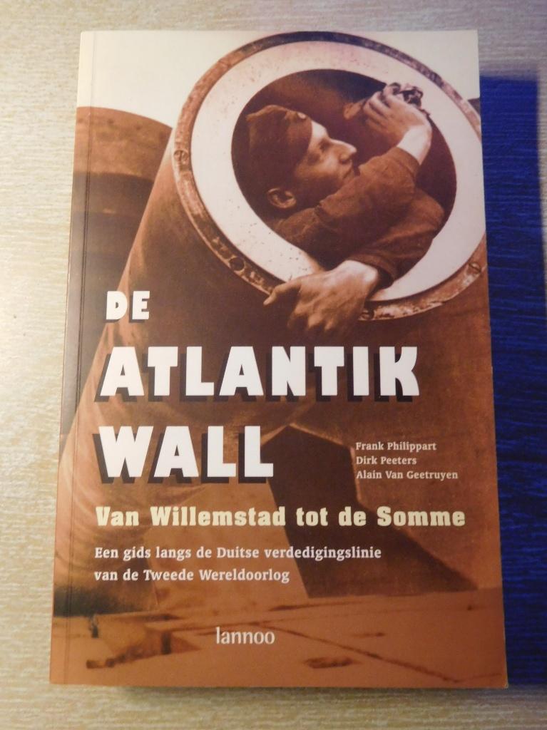 De Atlantik Wall, Ophalen of Verzenden, Tweede Wereldoorlog