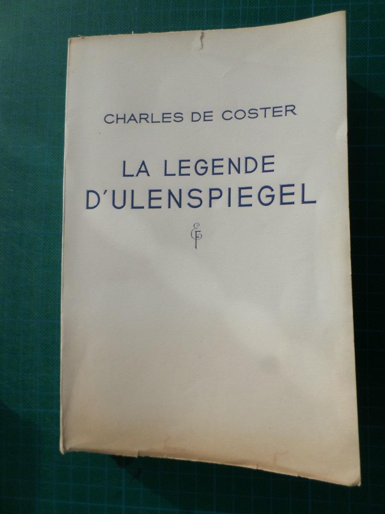 La légende d’Ulenspiegel (Charles de Coster) – 1948 – 471 p., Antiek en Kunst, Ophalen of Verzenden, Charles de Coster