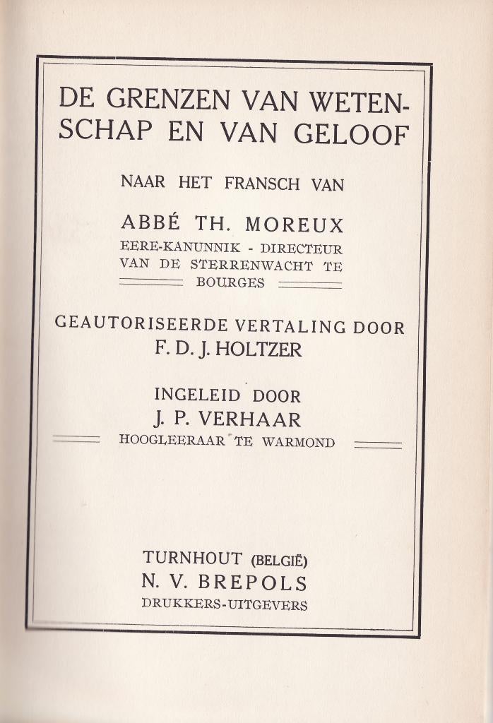 De grenzen van wetenschap en van geloof Abbé Th. Moreux, Antiek en Kunst, Antiek | Boeken en Manuscripten, Ophalen of Verzenden